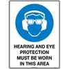 600x450mm - Metal - Hearing and Eye Protection Must be Worn in This Area