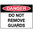 300x225mm - Metal - Danger Do Not Remove Guards
